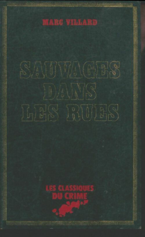 Livrenpoche : Sauvages dans les rues - Marc Villard - Livre