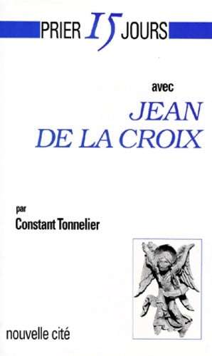 Livrenpoche : Prier 15 jours avec jean de la croix - Constant Tonnelier - Livre