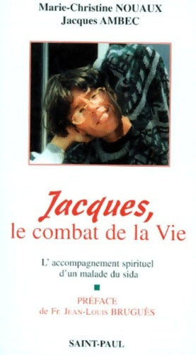 Livrenpoche : Jacques ou le combat de la vie - J. Ambec - Livre