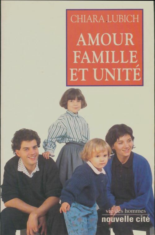 Livrenpoche : Amour famille et unite - Chiara Lubich - Livre