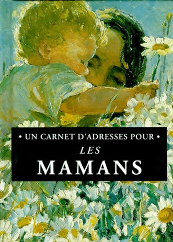 Livrenpoche : Un carnet d'adresses pour les mamans - Helen Exley - Livre