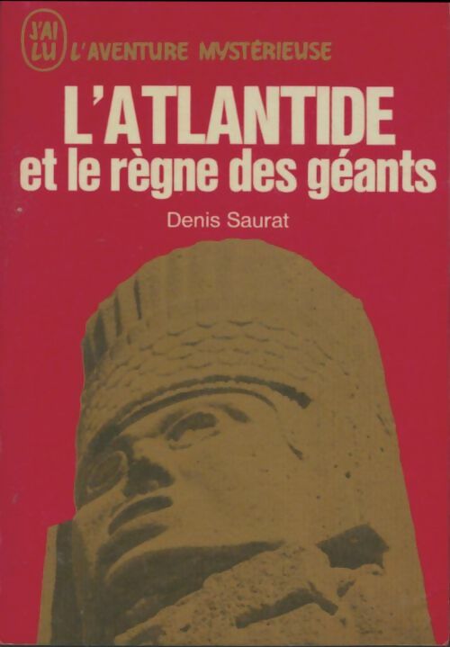Livrenpoche : L'Atlantide et le règne des géants - Denis Saurat - Livre