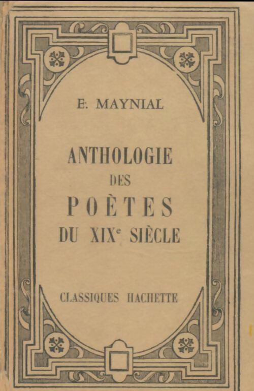 Livrenpoche : Anthologie des poètes du XIXe siècle - Edouard Maynial - Livre