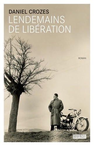 Livrenpoche : Lendemains de Libération - Daniel Crozes - Livre