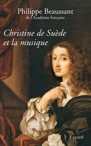 Livrenpoche : Christine de Suède et la musique - Philippe Beaussant - Livre