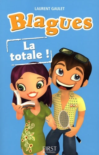 Livrenpoche : Blagues : La totale ! - Laurent Gaulet - Livre