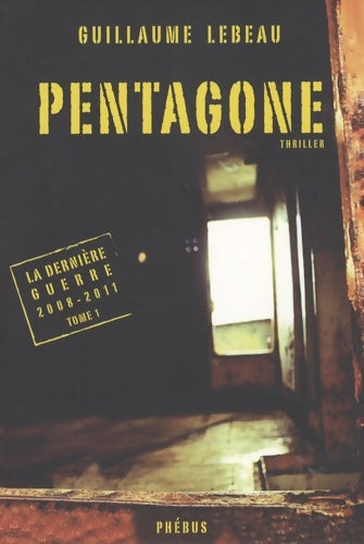 Livrenpoche : Pentagone - Guillaume Lebeau - Livre