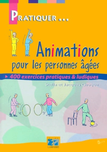 Livrenpoche : Animations pour les personnes âgées - J. Choque - Livre