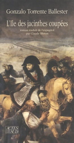 Livrenpoche : Ile des jacinthes coupees  : - TRADUIT DE L'ESPAGNOL - Gonzalo Torrente Ballester - Livre