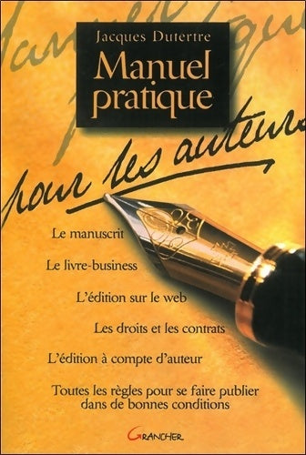 Livrenpoche : Manuel pratique pour les auteurs - Jacques Dutertre - Livre