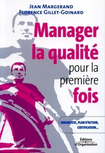 Livrenpoche : Manager la qualité pour la première fois : Conseils pratiques diagnostic plan d'action certification... - Jean Margerand - Livre