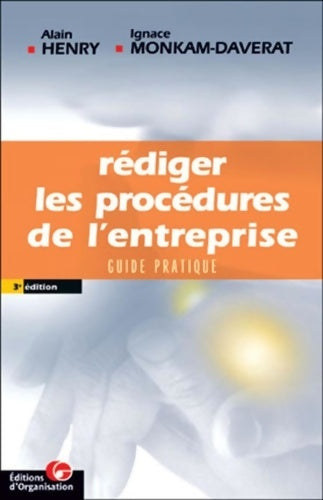 Livrenpoche : Rédiger les procédures de l'entreprise : Guide pratique - Alain Henry - Livre