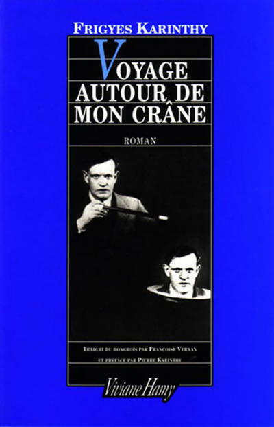 Livrenpoche : Voyage autour de mon crâne - Frigyes Karinthy - Livre