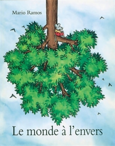 Livrenpoche : Monde a l envers - Mario Ramos - Livre