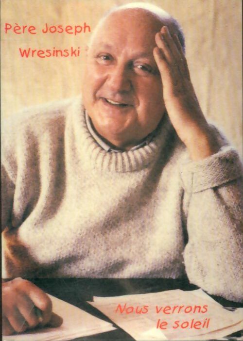 Livrenpoche : Nous verrons le soleil - Joseph Wresinski - Livre