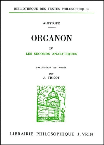 Livrenpoche : Les seconds analytiques : Organon 4 - Aristote - Livre
