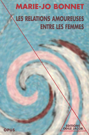 Livrenpoche : Les relations amoureuses entre les femmes du XVIe au XXe siècle - Marie-Jo Bonnet - Livre