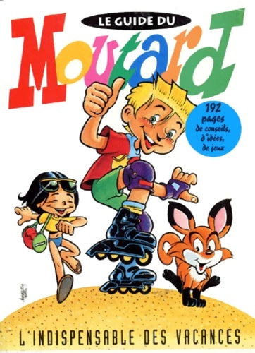 Livrenpoche : Le guide du moutard - Collectif - Livre