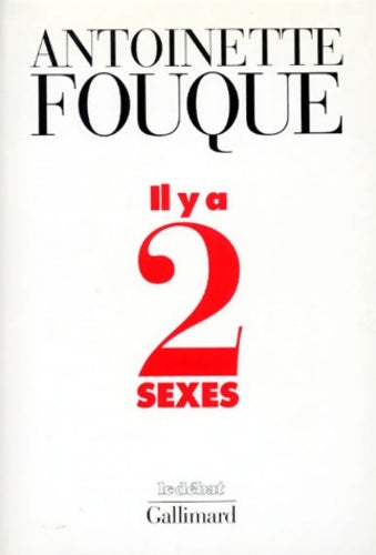 Livrenpoche : Il y a deux sexes : Essais de féminologie 1989-1995 - Antoinette Fouque - Livre