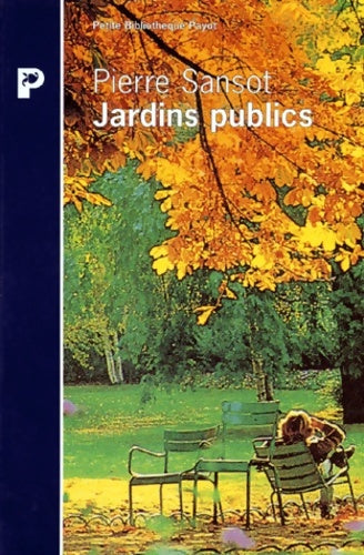 Livrenpoche : Jardins publics - Pierre Sansot - Livre