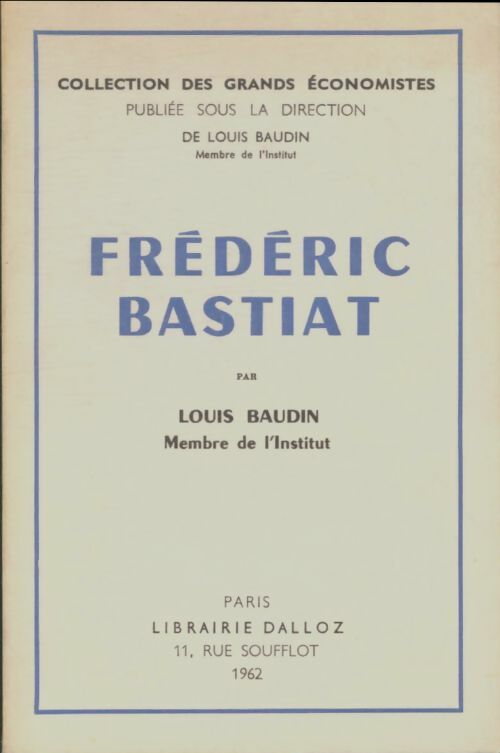 Livrenpoche : Frédéric bastiat - Louis Baudin - Livre
