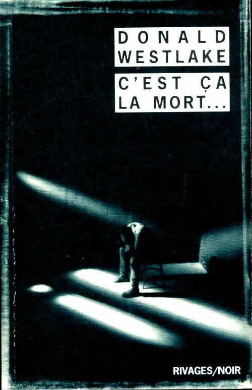 Livrenpoche : C'est ça la mort ... - Donald Westlake - Livre