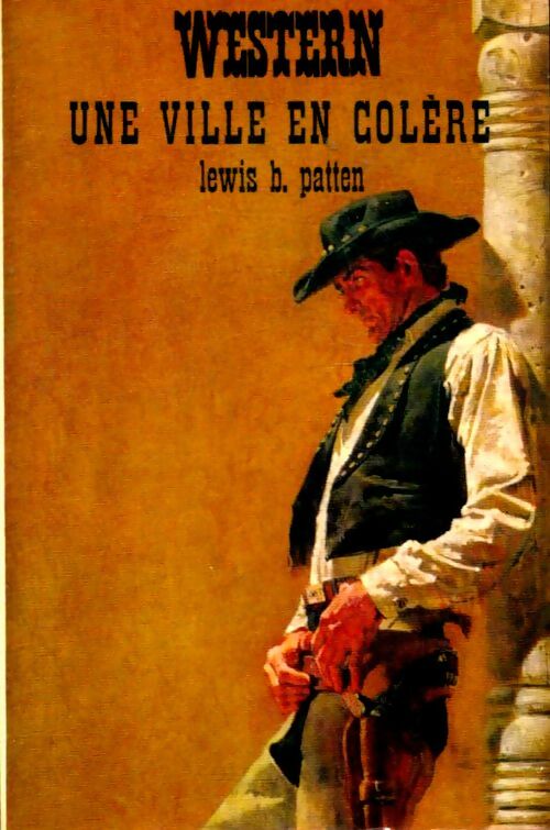 Livrenpoche : Une ville en colère - Lewis B. Patten - Livre