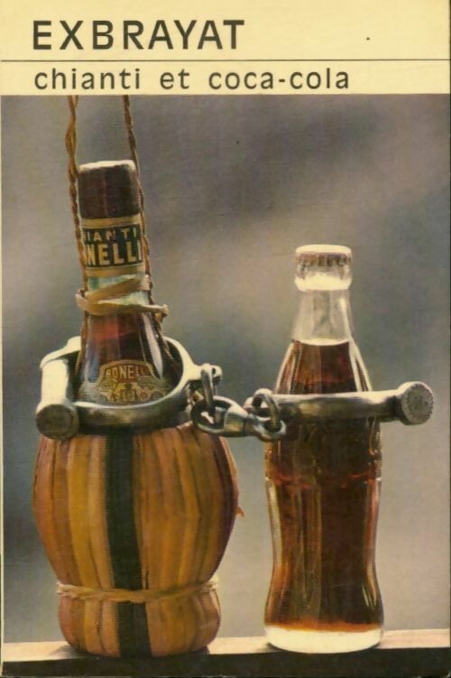 Livrenpoche : Chianti et Coca-cola - Charles Exbrayat - Livre