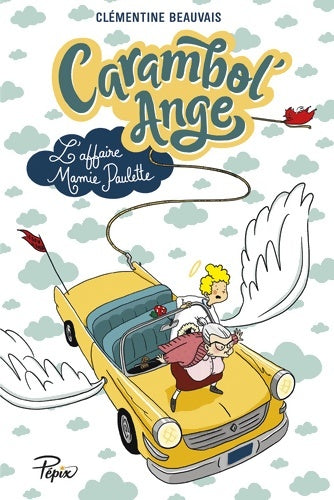 Livrenpoche : CARAMBOL'ANGE - Clémentine Beauvais - Livre