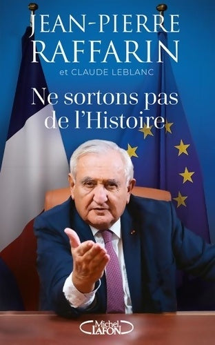 Livrenpoche : Ne sortons pas de l'Histoire - Jean-Pierre Raffarin - Livre