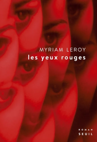 Livrenpoche : Les Yeux rouges - Myriam Leroy - Livre