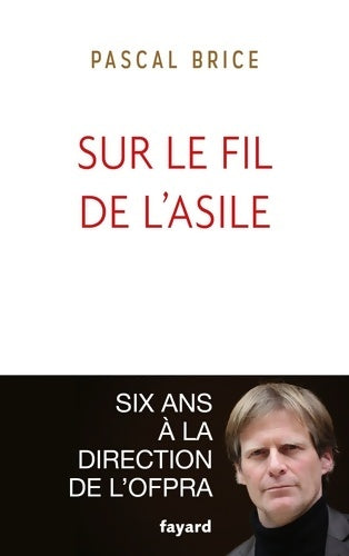 Livrenpoche : Sur le fil de l'asile - Pascal Brice - Livre