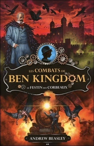 Livrenpoche : Les combats de Ben Kingdom - T2 : Le festin des corbeaux - Andrew Beasley - Livre