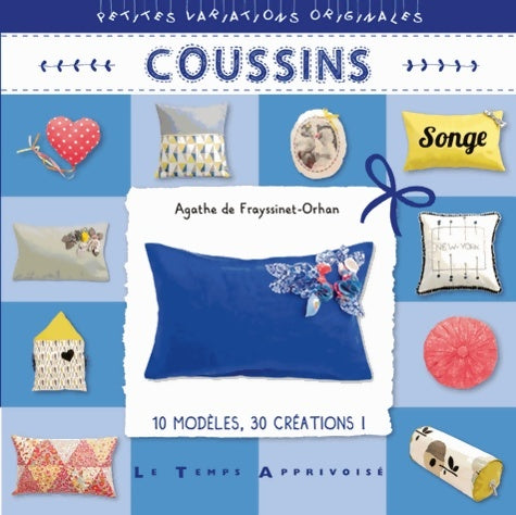Livrenpoche : Coussins - Agathe De Frayssinet-orhan - Livre