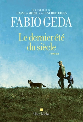 Livrenpoche : Le dernier été du siècle - Fabio Geda - Livre