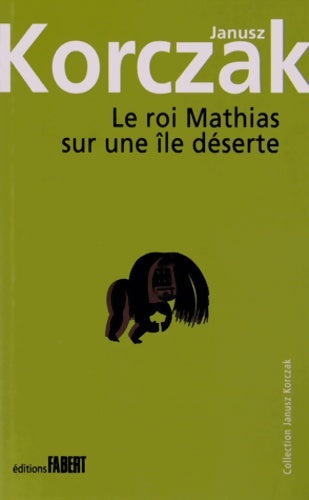 Livrenpoche : Le roi Mathias sur une île déserte - Janusz Korczak - Livre