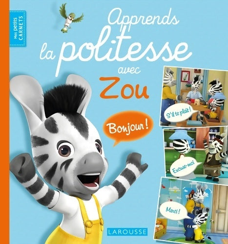 Livrenpoche : Apprends la politesse avec Zou - Anne Royer - Livre