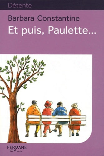 Livrenpoche : Et puis Paulette... - Barbara Constantine - Livre