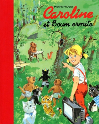Livrenpoche : Caroline et boum ermite - Pierre Probst - Livre