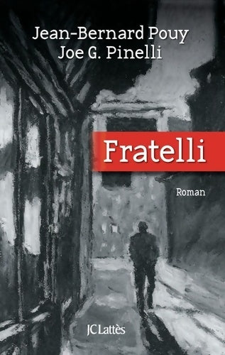 Livrenpoche : Fratelli - Jean-Bernard Pouy - Livre