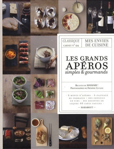 Livrenpoche : Les grands apéros simples et gourmands : Classique carnet n°2 - Fred Lucano - Livre