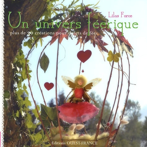 Livrenpoche : Un univers féerique - Lilas Force - Livre