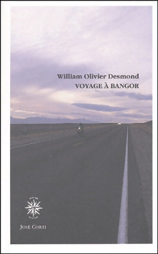 Livrenpoche : VOYAGE A BANGOR - William Olivier Desmond - Livre