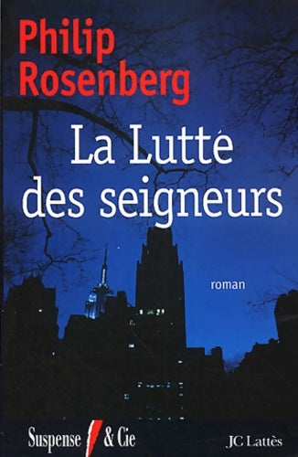 Livrenpoche : La lutte des seigneurs - Philip Rosenberg - Livre