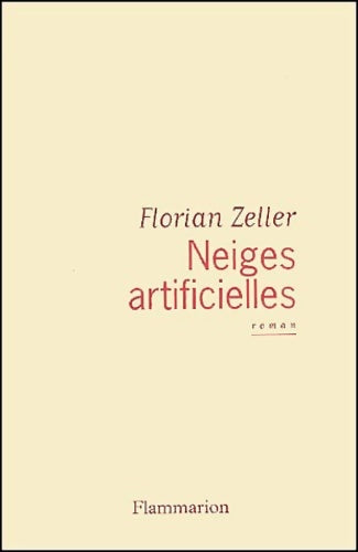 Livrenpoche : Neiges artificielles - Florian Zeller - Livre