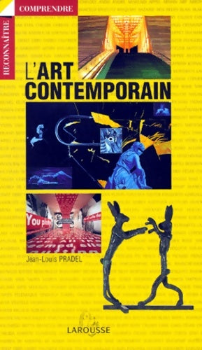 Livrenpoche : L'art contemporain - Jean-Louis Pradel - Livre