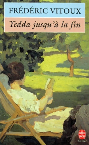 Livrenpoche : Yedda jusqu'à la fin - Frédéric Vitoux - Livre