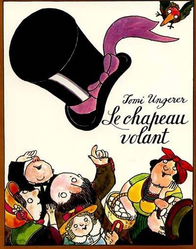 Livrenpoche : Le Chapeau volant - Tomi Ungerer - Livre