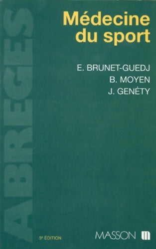 Livrenpoche : Médecine du sport - René Guillet, Elisabeth Brunet-Guedj - Livre