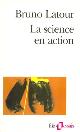 Livrenpoche : La science en action - Bruno Latour - Livre
